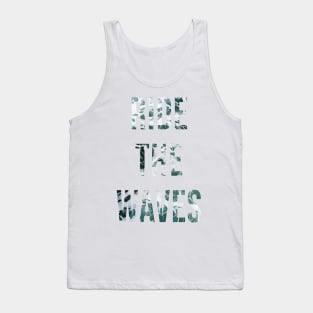 Ride The Waves Tank Top